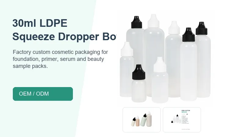 07 wholesale 30ml ldpe squeeze dropper bottle cosmetic packaging banner wholesale manufacturer